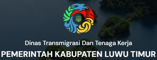 DINAS TRANSMIGRASI DAN TENAGA KERJA KAB. LUWU TIMUR